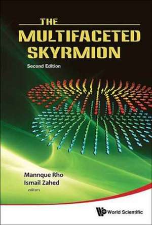 Multifaceted Skyrmion, the (Second Edition) de Mannque Rho