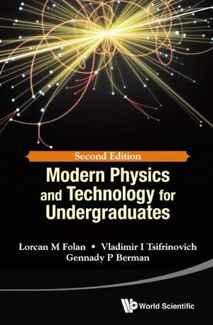 Modern Physics and Technology for Undergraduates (Second Edition) de Vladimir I (Nyu Polytechnic School Of EngineeringUsa) Tsifrinovich