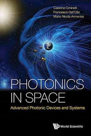 Photonics in Space: Advanced Photonic Devices and Systems de Caterina Ciminelli