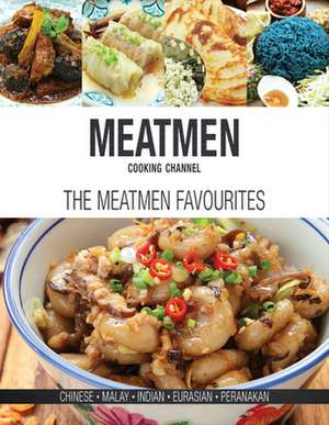 Meatmen Cooking Channel: The Meatmen Favourites de Meatmen Cooking Channel