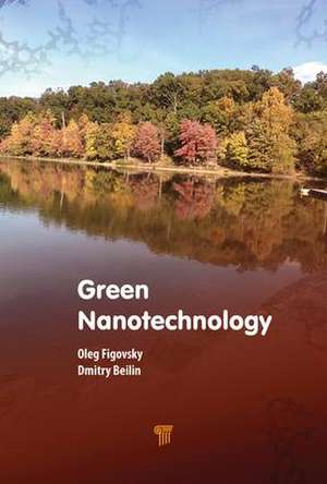 Green Nanotechnology de Oleg Figovsky