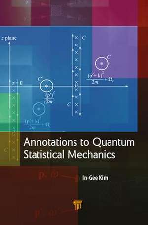 Annotations to Quantum Statistical Mechanics de In-Gee Kim