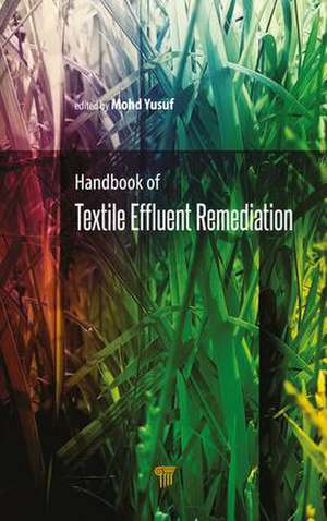 Handbook of Textile Effluent Remediation de Mohd Yusuf