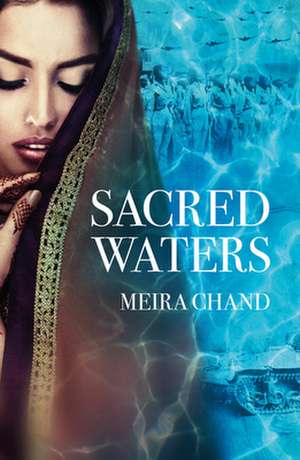 Sacred Waters de Meira Chand