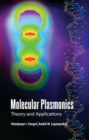 Molecular Plasmonics: Theory and Applications de Volodymyr I. Chegel