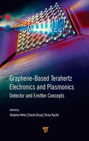 Graphene-Based Terahertz Electronics and Plasmonics: Detector and Emitter Concepts de Vladimir Mitin