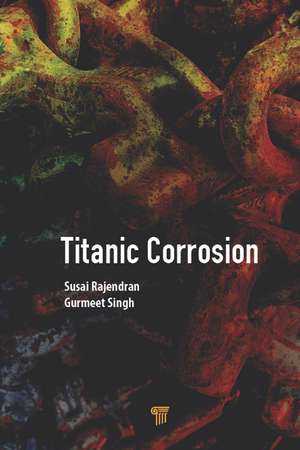 Titanic Corrosion de Susai Rajendran