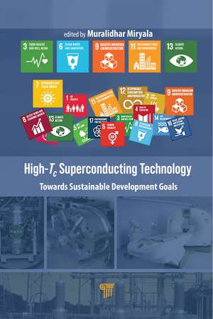 High-Tc Superconducting Technology: Towards Sustainable Development Goals de Muralidhar Miryala