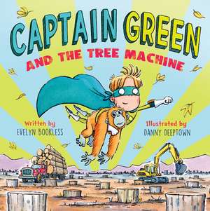 Captain Green and the Tree Machine de Evelyn Bookless