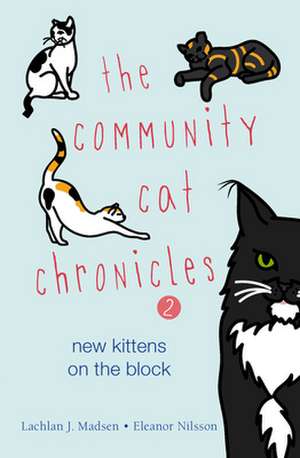 The Community Cat Chronicles 2 de Lachlan Madsen