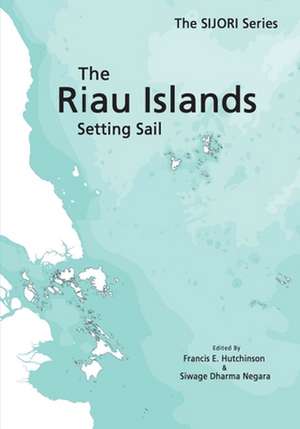 The Riau Islands de Francis Hutchinson