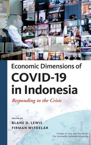 Economic Dimensions of Covid-19 in Indonesia de Blane D. Lewis