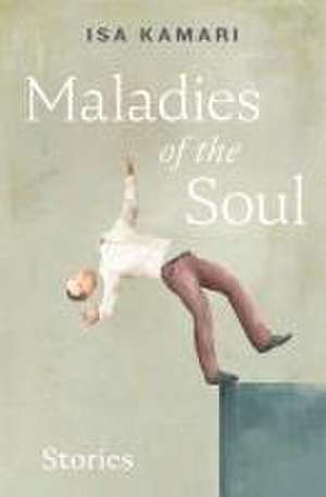 Maladies of the Soul de Isa Kamari