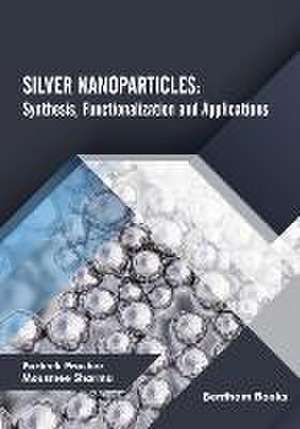 Sharma, M: Silver Nanoparticles