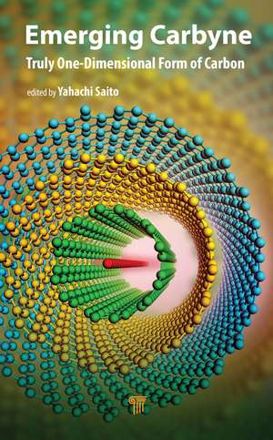 Emerging Carbyne: Truly One-Dimensional Form of Carbon de Yahachi Saito