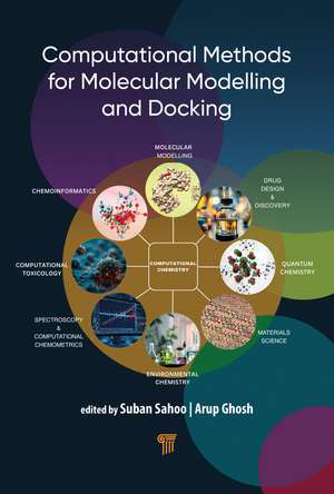Computational Methods for Molecular Modelling and Docking de Arup Kumar Ghosh