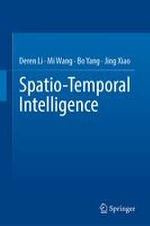 Spatio-Temporal Intelligence de Bo Yang