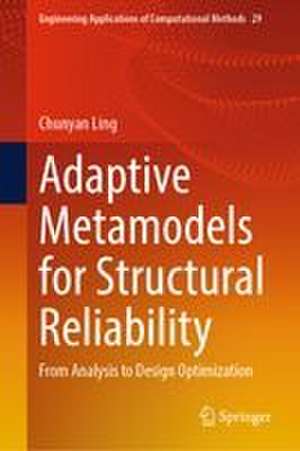 Adaptive Metamodels for Structural Reliability de Chunyan Ling