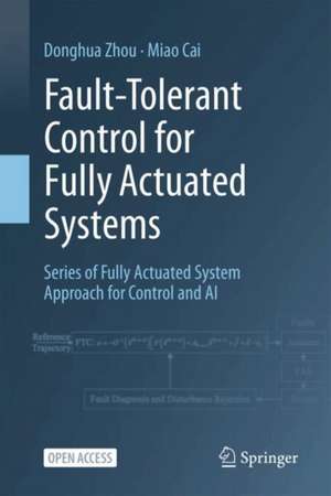 Fault-Tolerant Control for Fully Actuated Systems de Donghua Zhou