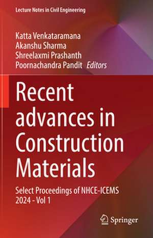 Recent advances in Construction Materials de Katta Venkataramana