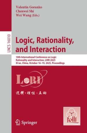 Logic, Rationality, and Interaction de Valentin Goranko