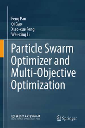 Particle Swarm Optimizer and Multi-Objective Optimization de Feng Pan