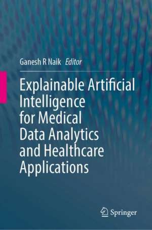 Explainable Artificial Intelligence for Medical Data Analyti