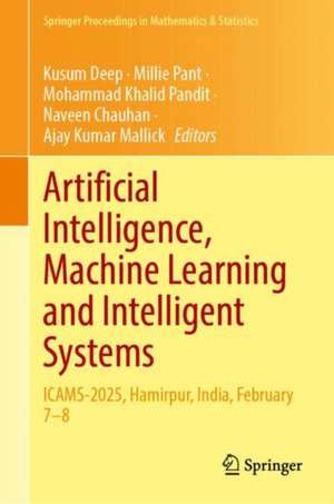 Artificial Intelligence, Machine Learning and Intelligent Systems de Kusum Deep