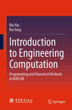 Introduction to Engineering Computation de Bin Niu