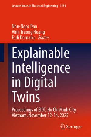 Explainable Intelligence in Digital Twins de Fadi Dornaika