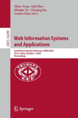 Web Information Systems and Applications de Shiyu Yang