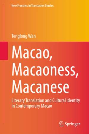 Macao, Macaoness, Macanese de Tenglong Wan