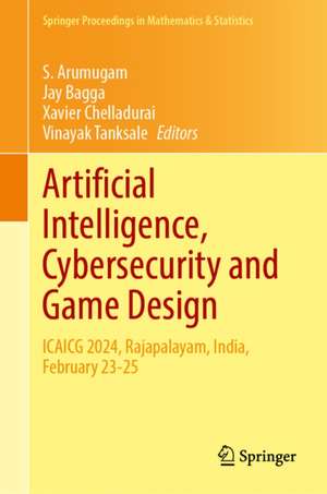 Artificial Intelligence, Cybersecurity and Game Design de Jay Bagga