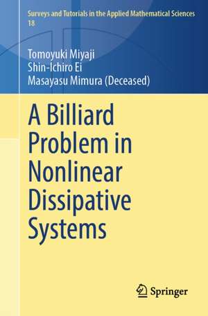 A Billiard Problem in Nonlinear Dissipative Systems de Tomoyuki Miyaji