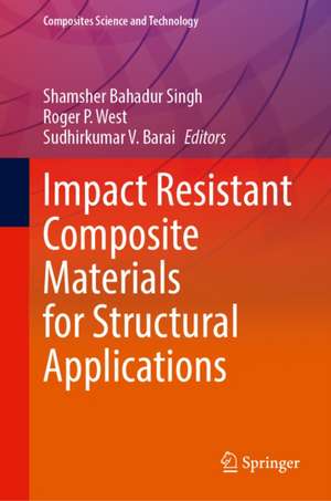 Impact Resistant Composite Materials for Structural Applications de Roger P. West