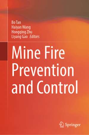 Mine Fire Prevention and Control de Bo Tan