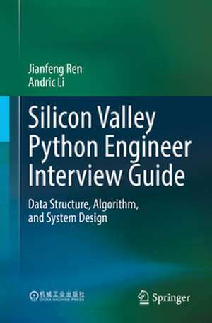 Silicon Valley Python Engineer Interview Guide de Jianfeng Ren