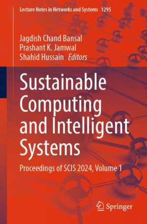 Sustainable Computing and Intelligent Systems de Jagdish Chand Bansal