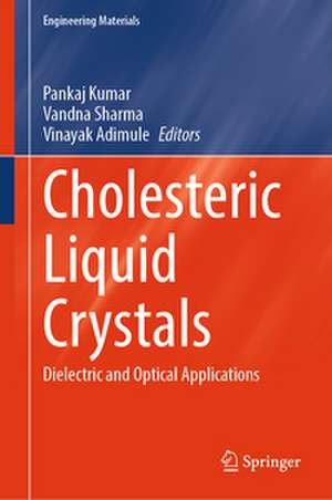 Cholesteric Liquid Crystals de Pankaj Kumar