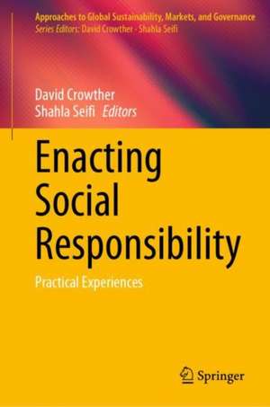 Enacting Social Responsibility de David Crowther
