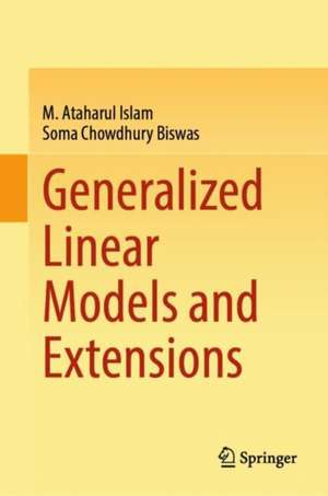 Generalized Linear Models and Extensions de M. Ataharul Islam