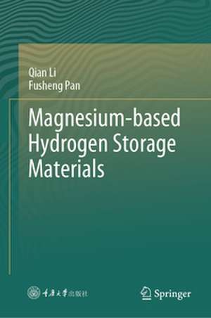 Magnesium-based Hydrogen Storage Materials de Qian Li