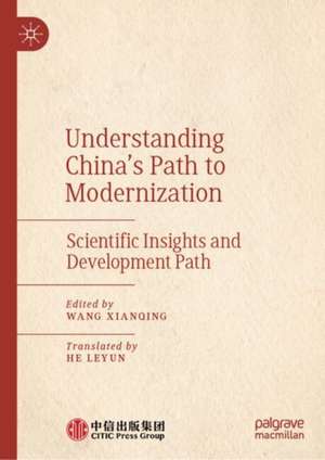 Understanding China's Path to Modernization de Wang Xianqing