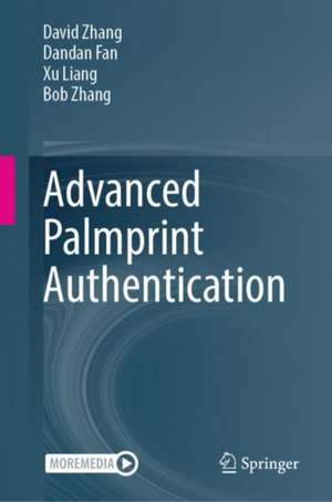 Advanced Palmprint Authentication de David Zhang