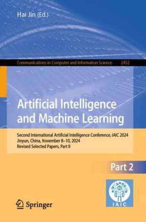 Artificial Intelligence and Machine Learning de Hai Jin