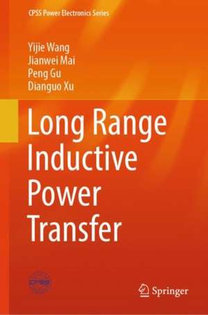 Long Range Inductive Power Transfer de Yijie Wang