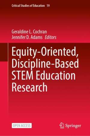 Equity-Oriented, Discipline-Based Stem Education Research de Geraldine L Cochran