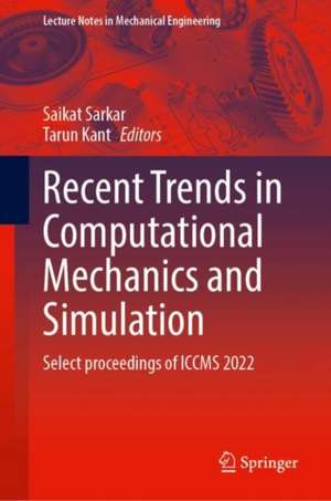 Recent Trends in Computational Mechanics and Simulation de Saikat Sarkar