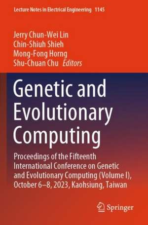 Genetic and Evolutionary Computing de Jerry Chun-Wei Lin