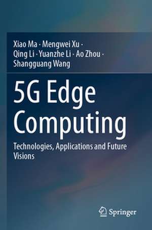 5G Edge Computing de Xiao Ma